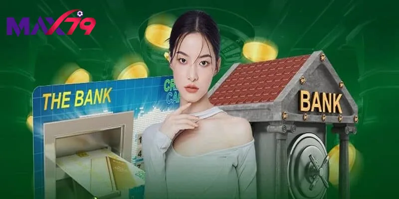 Tổng quan về nạp tiền max79